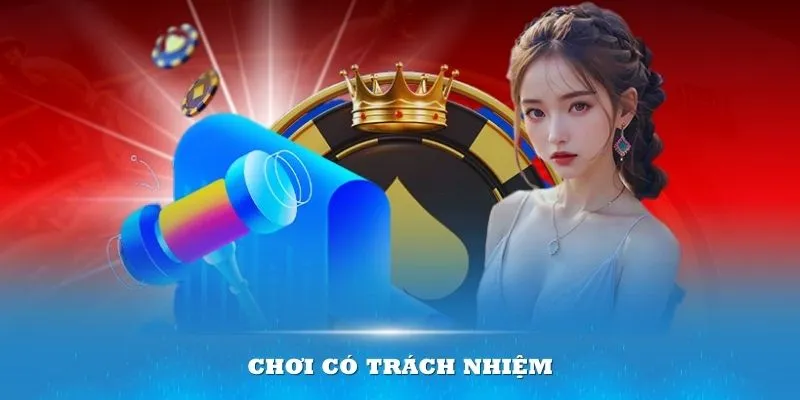 Lợi ích chơi có trách nhiệm