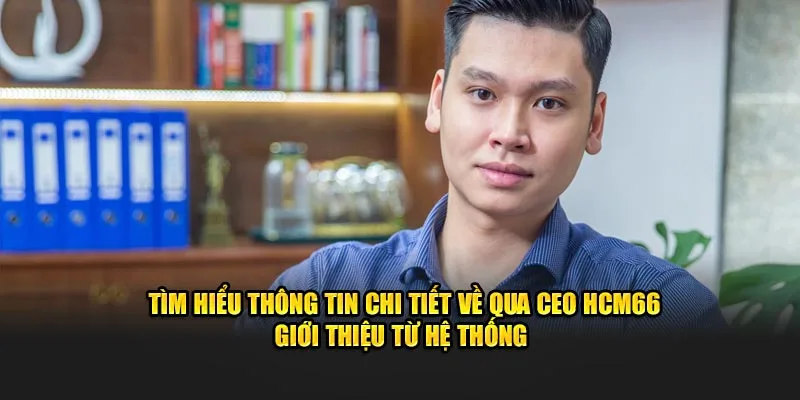 Thông tin ceo hcm66